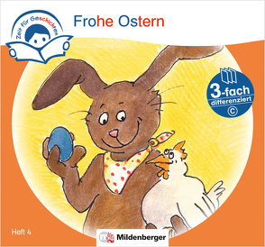 Zeit für Geschichten – 3-fach differenziert, Heft 4: Frohe Ostern – C von Erdmann,  Bettina, Gaida,  Katrin