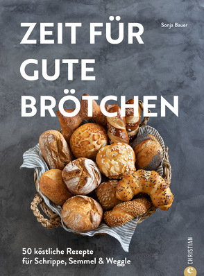 Zeit für gute Brötchen von Bauer,  Sonja