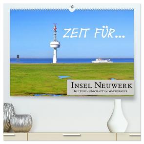 Zeit für… Insel Neuwerk – Kulturlandschaft im Wattenmeer (hochwertiger Premium Wandkalender 2024 DIN A2 quer), Kunstdruck in Hochglanz von Klick,  Cora