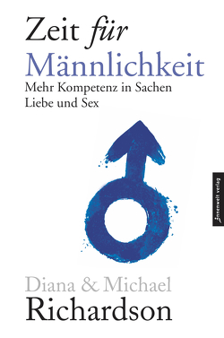 Zeit für Männlichkeit von Richardson,  Diana, Richardson,  Michael