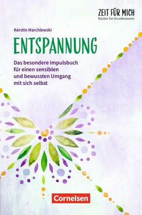 Zeit für mich – Bücher für Erzieherinnen / Entspannung von Marchlewski,  Kerstin