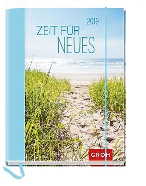 Zeit für Neues 2019 von Groh Redaktionsteam