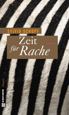 Zeit für Rache von Schopf,  Sylvia