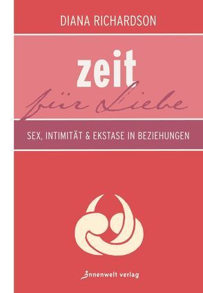 Zeit für Liebe von Richardson,  Diana, Wolf,  Pavitra