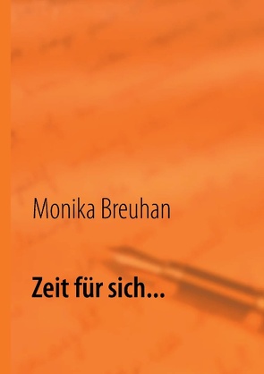 Zeit für sich… von Breuhan,  Monika