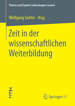 Zeit in der wissenschaftlichen Weiterbildung von Seitter,  Wolfgang