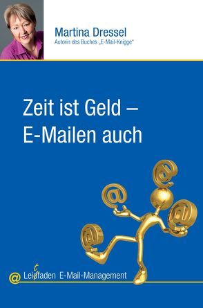 Zeit ist Geld – E-Mailen auch von Dressel,  Martina