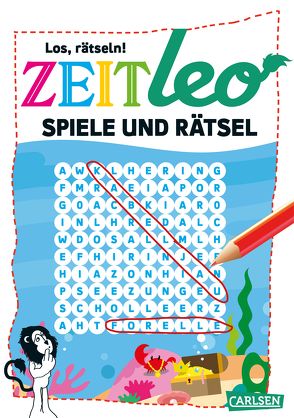 ZEIT LEO Spiele und Rätsel von Dolinger,  Igor, Fischer,  Lucia, Frickey,  Jon