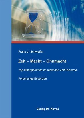 Zeit – Macht – Ohnmacht von Schweifer,  Franz J.