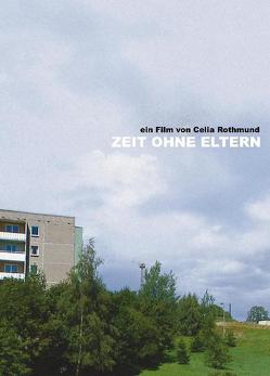 Zeit ohne Eltern von Rothmund,  Celia