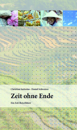 Zeit ohne Ende von Sartorius,  Christian, Schweizer,  Daniel