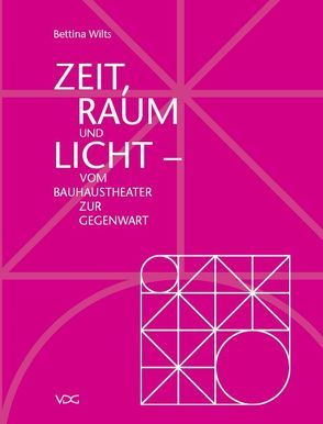 Zeit, Raum und Licht von Wilts,  Bettina