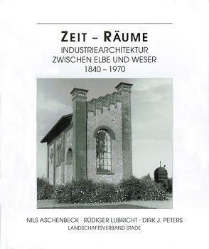 Zeit – Räume von Aschenbeck,  Nils, Dannenberg,  Hans E, Lubricht,  Rüdiger, Peters,  Dirk J