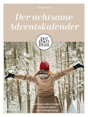 Zeit statt Zeug: Der achtsame Adventskalender von Fazis,  Birgit