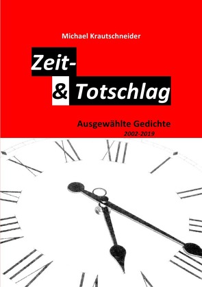 Zeit- & Totschlag von Krautschneider,  Michael