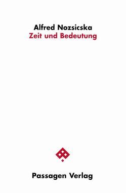 Zeit und Bedeutung von Nozsicska,  Alfred