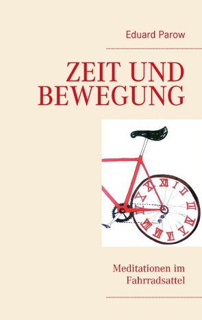 Zeit und Bewegung von Parow,  Eduard