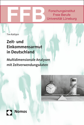 Zeit- und Einkommensarmut in Deutschland von Rathjen,  Tim