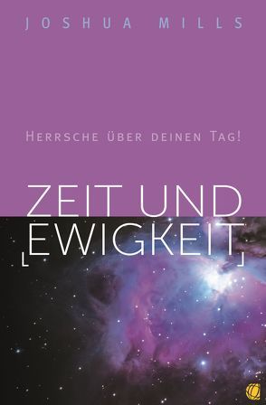 Zeit und Ewigkeit von Mills,  Joshua