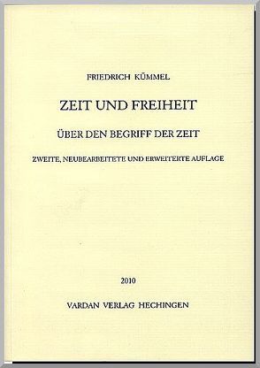 Zeit und Freiheit von Kümmel,  Friedrich