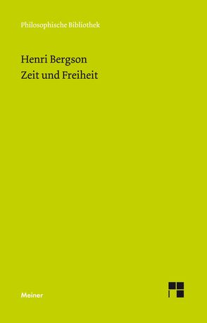 Zeit und Freiheit von Bergson,  Henri, Brague,  Rémi, Drewsen,  Margarethe