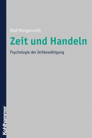 Zeit und Handeln von Morgenroth,  Olaf