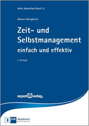 Zeit- und Selbstmanagement von Weingärtner,  Marcus