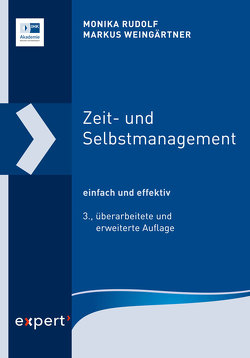 Zeit- und Selbstmanagement von Rudolf,  Monika, Weingärtner,  Markus