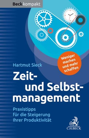 Zeit- und Selbstmanagement von Sieck,  Hartmut