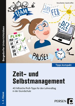 Zeit- und Selbstmanagement von Becker,  Ilona, Löffler,  Sarah