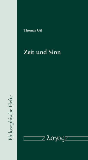 Zeit und Sinn von Gil,  Thomas