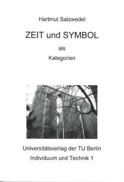 ZEIT und SYMBOL als Kategorien von Martens,  Ulrike, Salzwedel,  Hartmut, Schulz,  Ralf-Kiran, Siggelkow,  Ingeborg