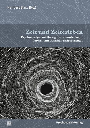 Zeit und Zeiterleben von Benini,  Arnaldo, Björklind,  Charlotta, Blass,  Heribert, Bleger,  Leopoldo, Bogliatto,  Katy, Hartog,  François, Münster,  Gernot, Nissen,  Bernd, Picard,  Joëlle, Šuljagić,  Jasminka