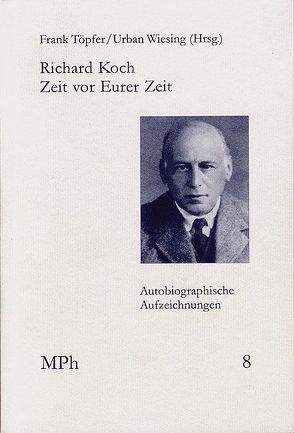 Zeit vor Eurer Zeit von Koch,  Richard, Laqueur,  Walter, Töpfer,  Frank, Wiesing,  Urban