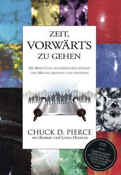 Zeit, vorwärts zu gehen von Heidler,  Linda, Heidler,  Robert, Pierce,  Dr. Chuck D