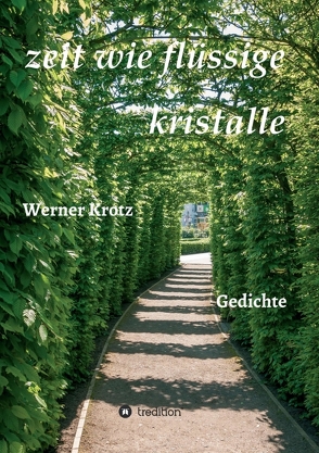 zeit wie flüssige kristalle von Krotz,  Werner