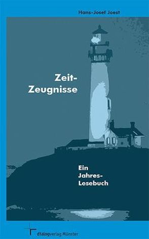 Zeit-Zeugnisse von Joest,  Hans J