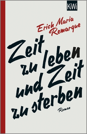 Zeit zu leben und Zeit zu sterben von Remarque,  E.M., Schneider,  Thomas F.