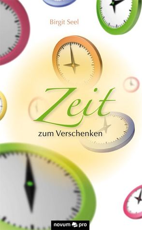Zeit zum Verschenken von Seel,  Birgit
