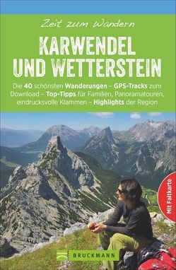 Zeit zum Wandern Karwendel und Wetterstein von Pröttel,  Michael