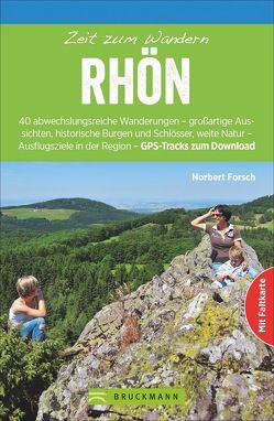 Zeit zum Wandern Rhön von Forsch,  Norbert