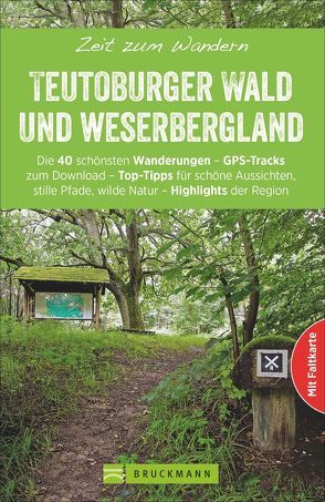 Zeit zum Wandern Teutoburger Wald und Weserbergland von Chris Bergmann