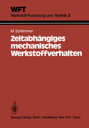 Zeitabhängiges mechanisches Werkstoffverhalten von Schlimmer,  M.