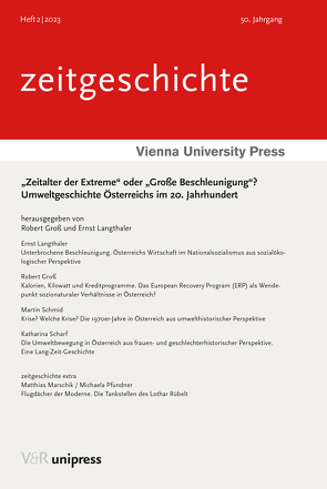 „Zeitalter der Extreme“ oder „Große Beschleunigung“? von Gross,  Robert, Langthaler,  Ernst, Marschik,  Matthias, Pfundner,  Michaela, Scharf,  Katharina, Schmid,  Martin