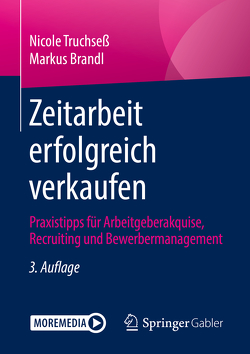 Zeitarbeit erfolgreich verkaufen von Brandl,  Markus, Truchseß,  Nicole