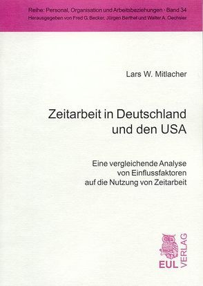 Zeitarbeit in Deutschland und den USA von Mitlacher,  Lars W, Oechsler,  Walter A.