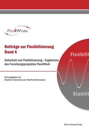 Zeitarbeit und Flexibilisierung von Bornewasser,  Manfred, Bouncken,  Ricarda B.