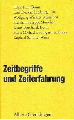 Zeitbegriffe und Zeiterfahrung von Baumgartner,  Hans M