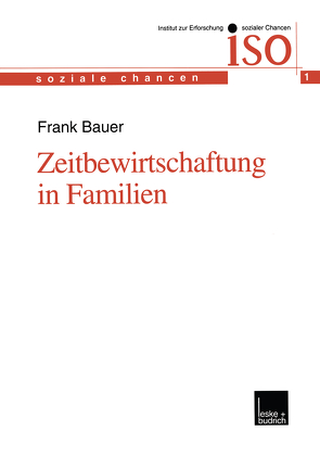 Zeitbewirtschaftung in Familien von Bauer,  Frank