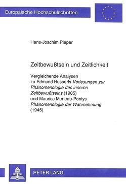 Zeitbewußtsein und Zeitlichkeit von Pieper,  Hans Joachim